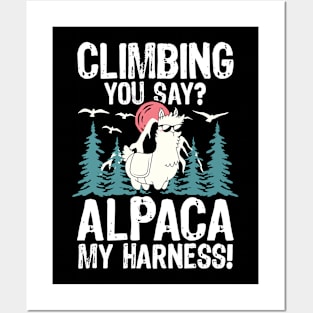 Climbing You Say Alpaca My Harness Posters and Art